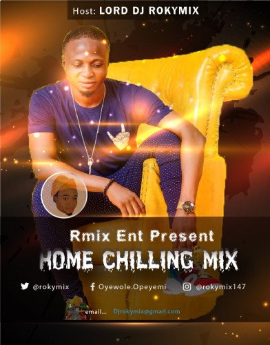Home Chilling Mix  - Lord Dj Rokymix