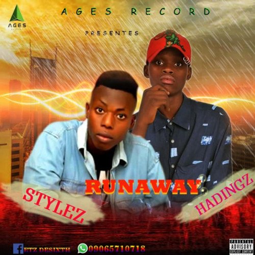 Runaway - Stylez Ft Hadingz