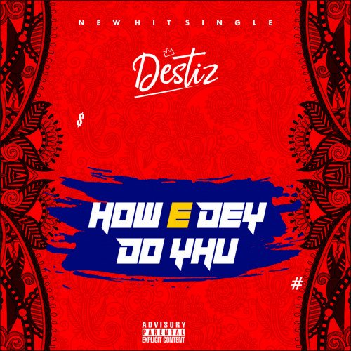 How E Dey Do Yhu(prod-kizzybeat)
