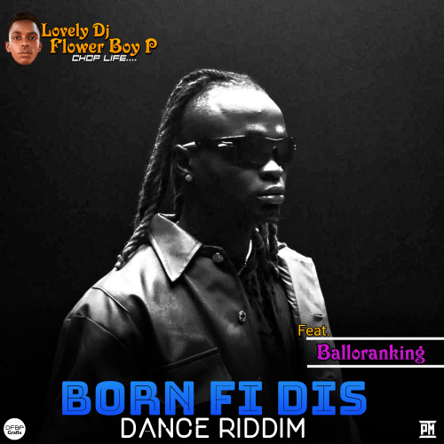 Born Fi Dis Dance Riddm Born Fi Dis Dance Riddm
