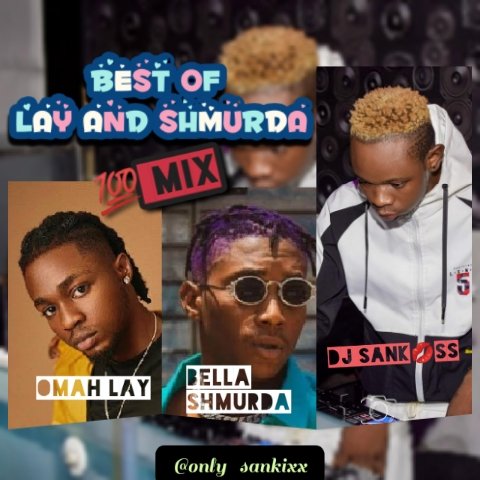 BEST OF LAY AND SHMURDA