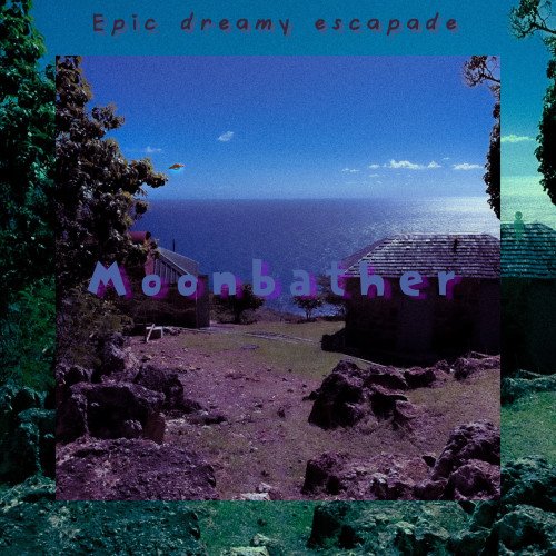 Epic Dreamy Escapade - Moonbather