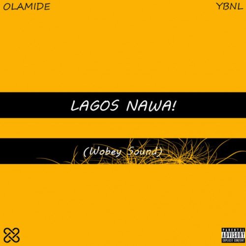 Lagos Nawa! - Olamide Lagos Nawa! - Olamide