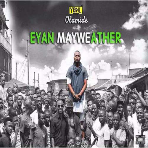 Eyan Mayweather - Olamide Eyan Mayweather - Olamide