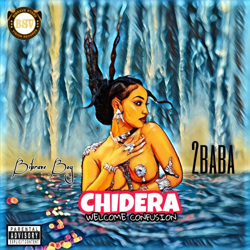 Chidera (Welcome Confusion)  Feat. 2Baba