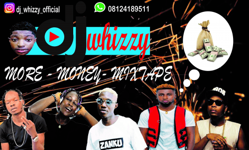 Dj Whizzy More Money Mixtape