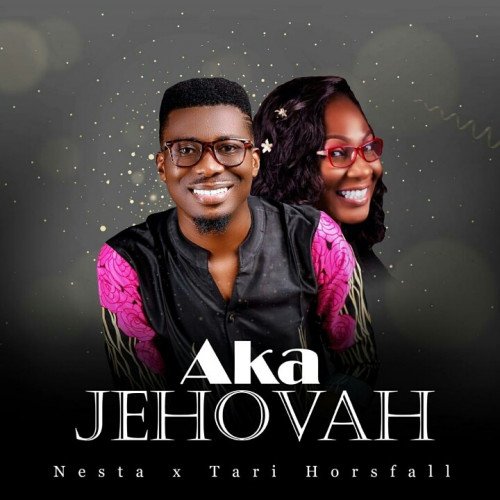 Aka-Jehovah Ft Tari Horsfall